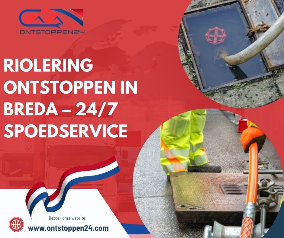 Riolering Ontstoppen in Breda – 24/7 Spoedservice