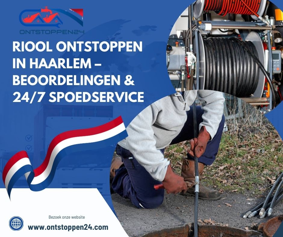 Riool Ontstoppen in Haarlem – Beoordelingen & 24/7 Spoedservice