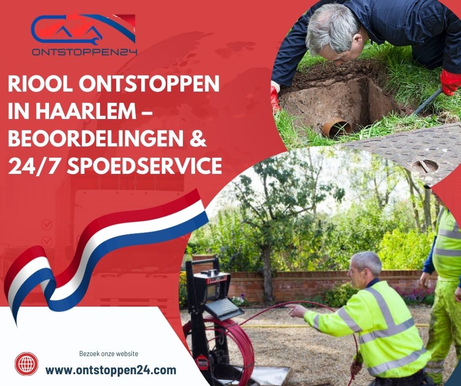 Riool Ontstoppen in Haarlem – Beoordelingen & 24/7 Spoedservice
