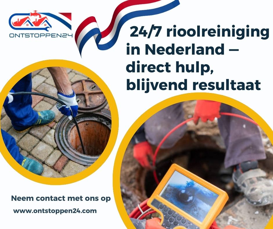 🚨 24/7 rioolreiniging in Nederland — direct hulp, blijvend resultaat