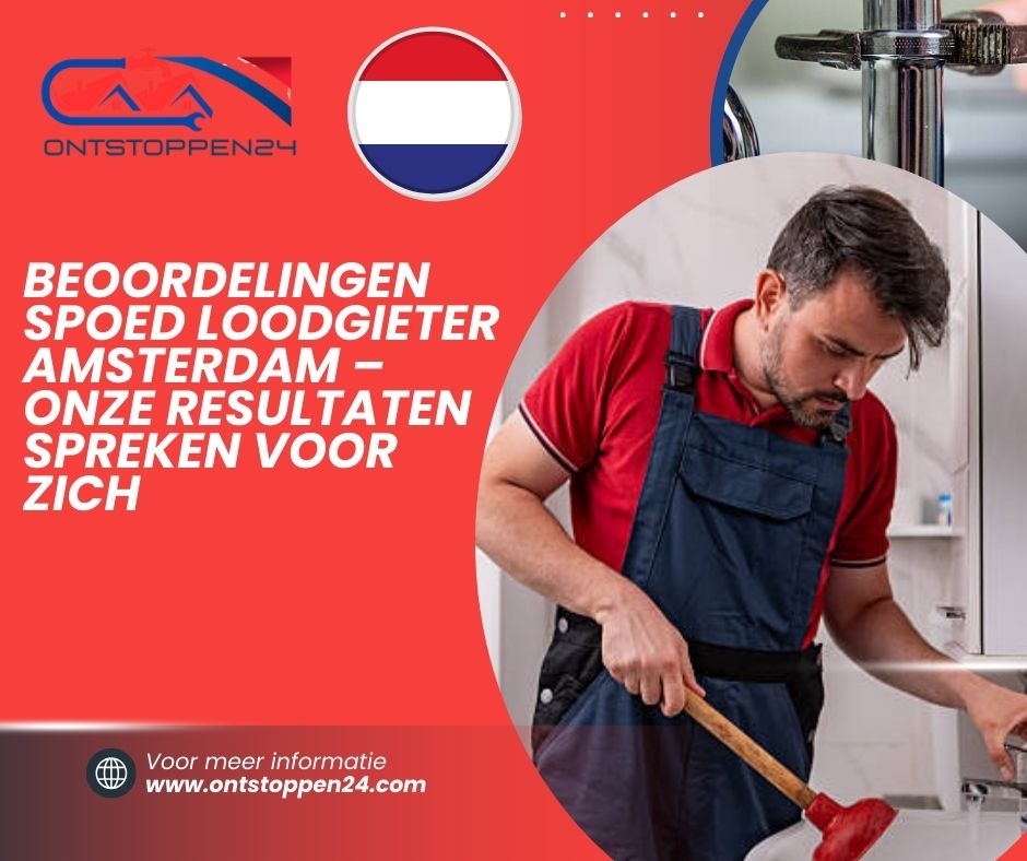 Beoordelingen Spoed Loodgieter Amsterdam – Onze Resultaten Spreken Voor Zich