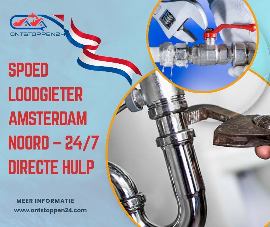 Spoed Loodgieter Amsterdam Noord – 24/7 Directe Hulp