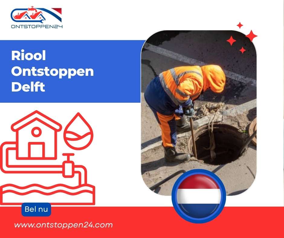 Riool Ontstoppen Delft