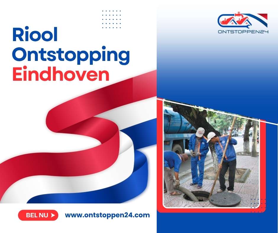 Riool Ontstopping Eindhoven