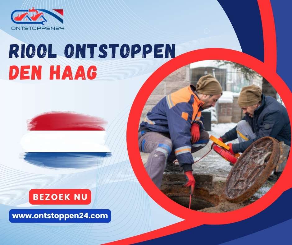 Riool Ontstoppen Den Haag