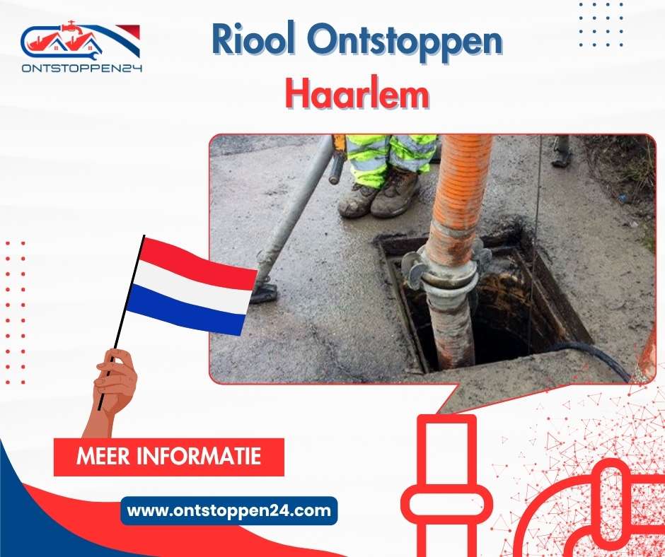 Riool Ontstoppen Haarlem