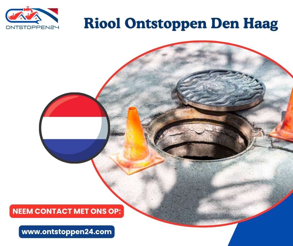 Riool Ontstoppen Den Haag