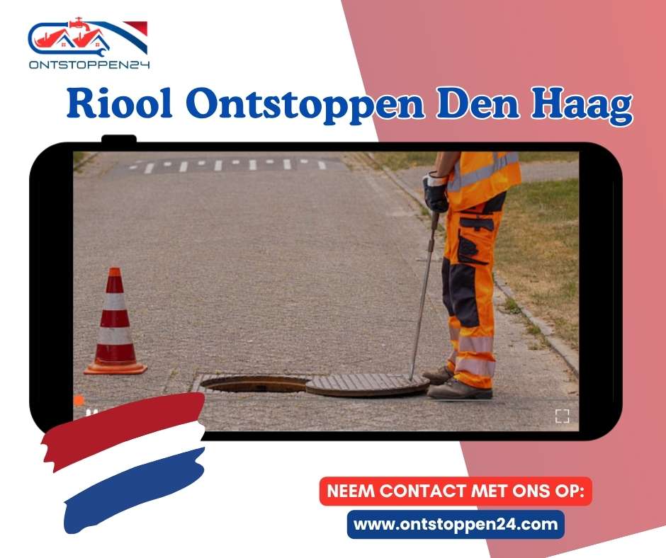 Riool Ontstoppen Den Haag