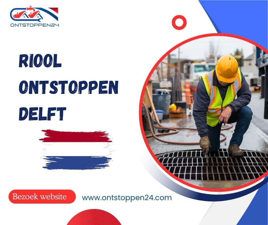 Riool Ontstoppen Delft