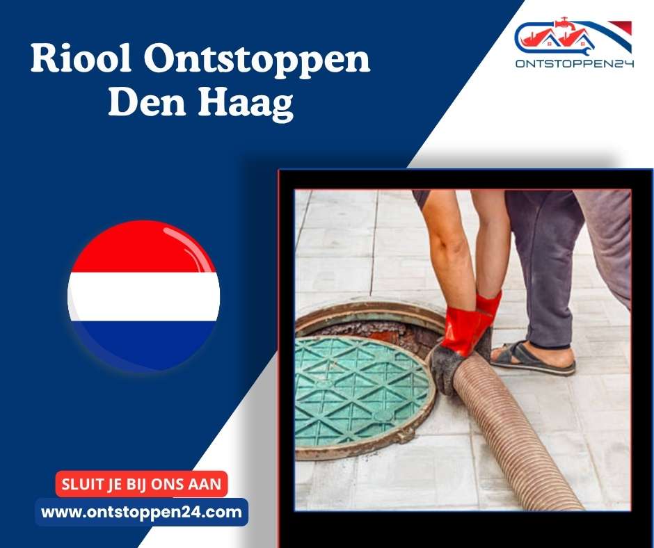 Riool Ontstoppen Den Haag