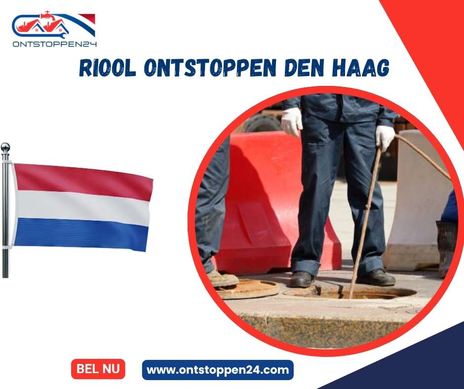 Riool Ontstoppen Den Haag